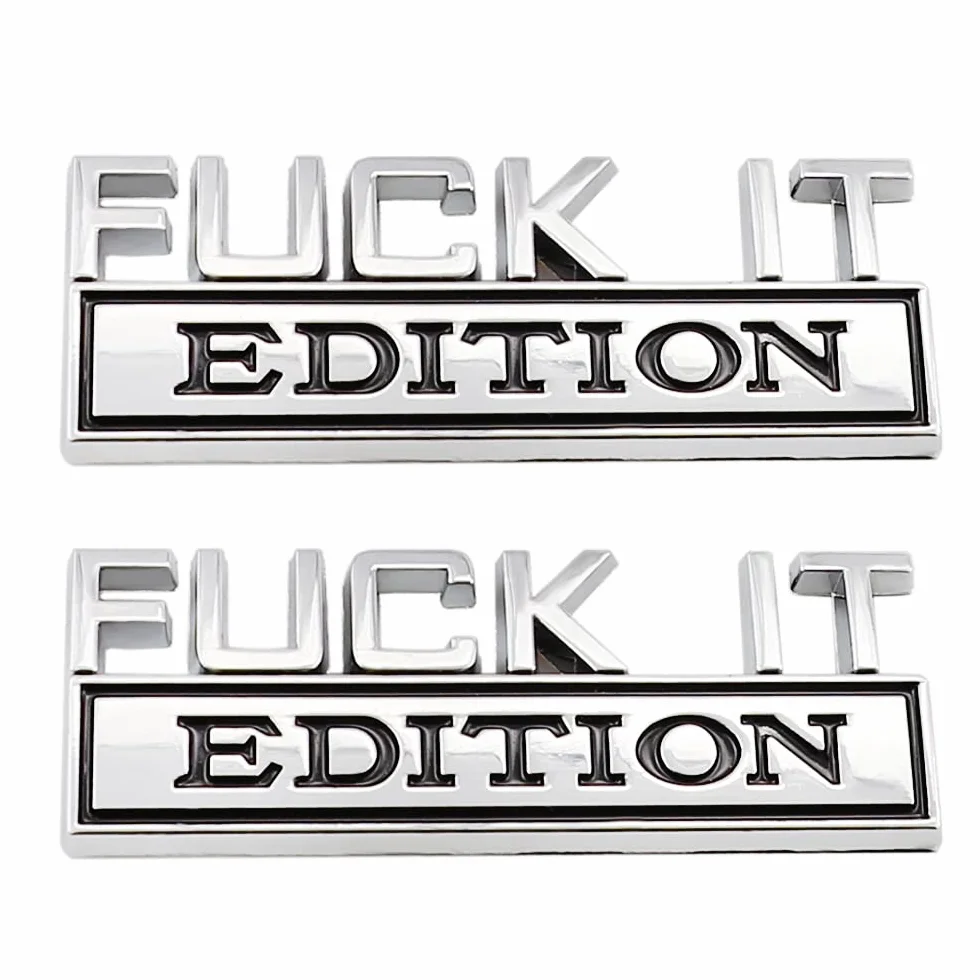2 szt. Fuck It Edition emblemat kij odznaka błotnik znaczek naklejka na samochody ciężarowe motocykle bagaż SUV (CZARNY BIAŁY)