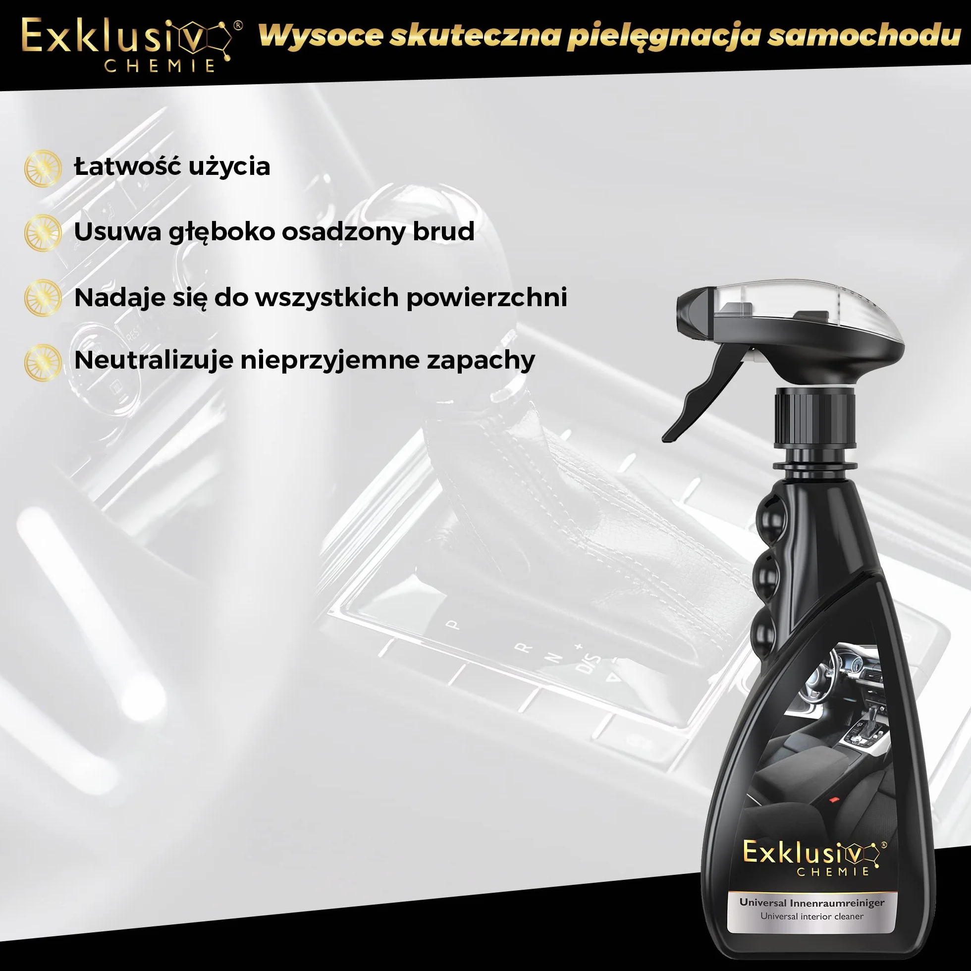 Exklusiv Chemie® Środek do czyszczenia wnętrz | Głęboki efekt dla fotelików samochodowych | Wnętrze do pielęgnacji samochodu | Środek do czyszczenia wnętrza samochodu | Czyści maty, skórę, plastik i gumę | 500 ml