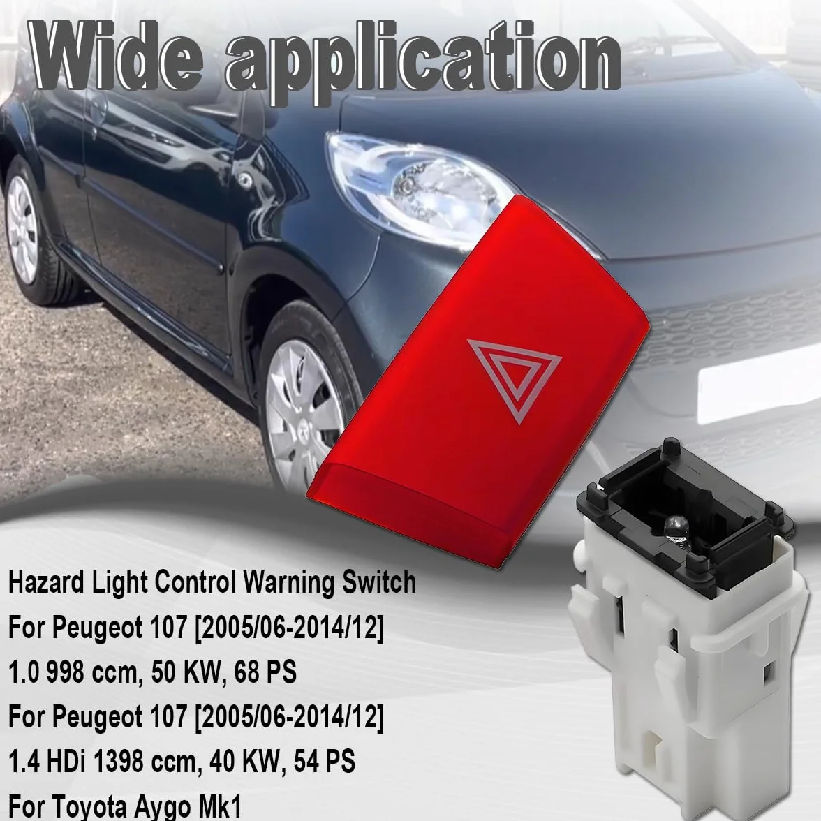 ZAMDOE 6490.NG Przełącznik ostrzegawczy o zagrożeniu do Citroen C1 [2005/06-2014/09], do Peugeot 107 [2005/06-2014/12] do Toyota Aygo Mk1 przełącznik ostrzegawczy sterujący światłem niebezpiecznym